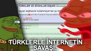 4CHAN VS TÜRKLER OLAY GERÇEK [upl. by Alek518]