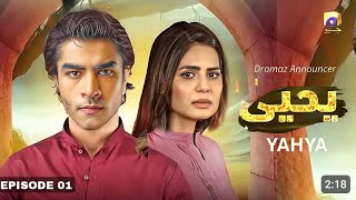 Yahya  Yahya Episode 1  Yahya Teaser  Yahya Ep 1 Promo  Madiha Imam  Khushhal Khan  TN Speaks [upl. by Gnel250]