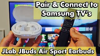 JLab JBuds Air Sport Earbuds Pair amp Connect to Samsung TV [upl. by Oirtemed1]