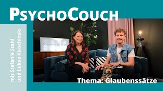 PsychoCouch mit Stefanie Stahl und Lukas Klaschinski  Thema Glaubenssätze [upl. by Anaira]