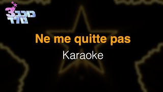 Ne me quitte pas Karaoke  Le style de quotKochav Nolad 3quot [upl. by Rol]