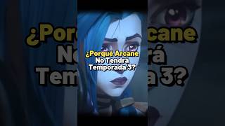 Arcane NO Tendrá Temporada 3 [upl. by Surdna742]