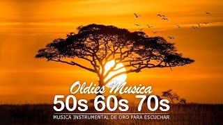 Musica Instrumental de Oro Para Escuchar  Oldies instrumental de los 50s 60s 70s 🎸 [upl. by Ally]