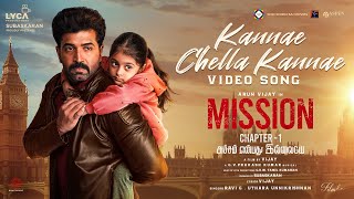 Mission Chapter 1  Kannae Chella Kannae Video  Arun Vijay Amy Jackson  Vijay  GVPrakash Kumar [upl. by Htebezile]