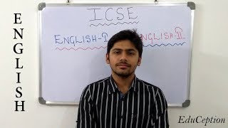 ICSE 2018 English I amp II Question Paper Pattern amp What to do [upl. by Ayin]