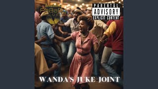 Wanda’s Juke Joint [upl. by Eiwoh408]