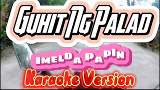 Guhit Ng Palad  Imelda Papin  Karaoke Version [upl. by Accire131]