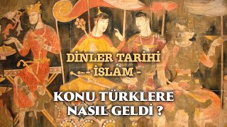 Türkler Nasıl Müslüman Oldu   1 Bölüm  Giriş   Dinler Tarihi  İslam [upl. by Noelc]