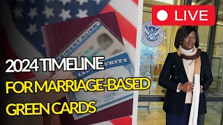 2024 Timeline for MarriageBased Green Cards What You Need to Know [upl. by Airret681]