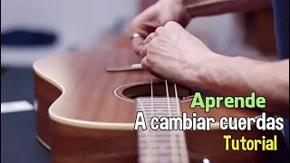 Cambio de cuerdas de guitarra acústica [upl. by Hanikahs]