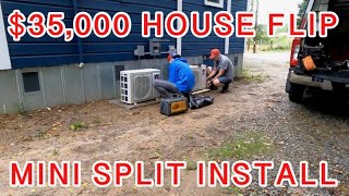 35000 House Flip  Mini Split Install  Ep11 [upl. by Notlew705]