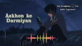 Aakhon ke darmiyan  Love Series  lofi lofimusic [upl. by Atteyek291]