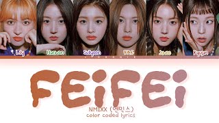 NMIXX FEIFEI 蜚蜚 COVER Lyrics Color Coded Lyrics [upl. by Beverlee491]