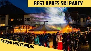 BEST APRES SKI PARTY HITS 2018  2019 Mutterberg Stubai Gletscher [upl. by Yrreg]