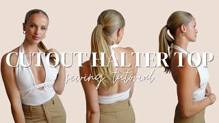 Cutout Halter Top Sewing Pattern Full Tutorial [upl. by Pompea]