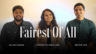 Fairest of All  Shane amp Shane Cover ft Allan Dason Prakruthi Angelina Nestin Vas [upl. by Yesak]