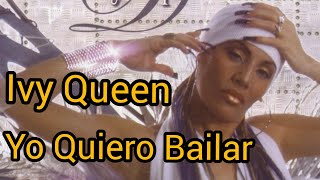 Ivy Queen Yo Quiero Bailar Video Official Letra [upl. by Idnat]