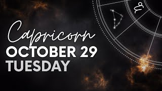 Capricorn  Daily Horoscope  October 29 2024 [upl. by Natty624]