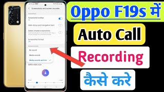 Oppo f19S Me Call Recording Setting Kaise Kare  Auto Call Recording In oppo f19s [upl. by Enitsuj798]