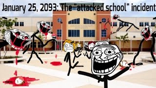 Trollge The quotAttacked schoolquot incident [upl. by Anasxor]