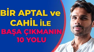 CANINI SIKAN SENİ ÜZEN BİR APTALIN TEKİYLE BAŞA ÇIKMAK İÇİN 8 YOL  Kişisel Gelişim Teknikleri [upl. by Arytal]