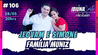 Ibiúna Cast Ep 106 Jeovam e Simone Família Muniz comerciantes [upl. by Seravart]