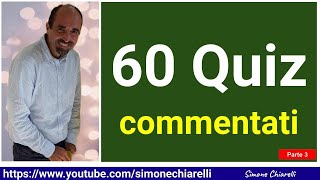 60 quiz  LIVELLO MEDIODIFFICILE  commentati con Simone Chiarelli  Parte 3 23112024 [upl. by Alyehs]