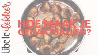 Gehaktballen maken met dit recept scoor je altijd [upl. by Kus454]