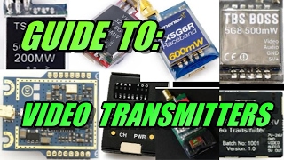 Guide To Video Transmitters [upl. by Nezam]