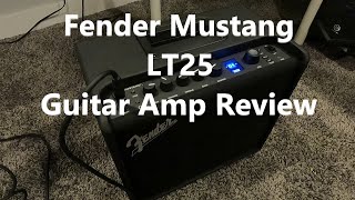 Fender Amp  Mustang LT25 Review [upl. by Nyleimaj]