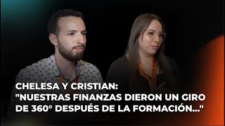 Chelesa y Cristian quotNuestras finanzas dieron un giro de 360° después de la formaciónquot [upl. by Nimsaj687]