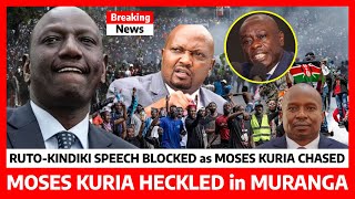 Kimeumana‼️MOSES KURIA CHASED as RUTOKINDIKI speech BLOCKED in MURANGA angry RESIDENTS refuse RUTO [upl. by Ennyrb]