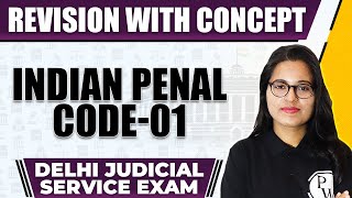 Indian Penal Code IPC  Part1  DJS Exam Revision  Delhi Judicial Service [upl. by Jacobs]