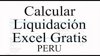 Cómo Calcular mi Liquidación Perú 2023 Excel Gratis Liquidación de un trabajador [upl. by Elbag]