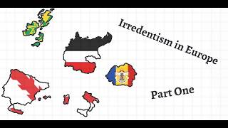 Irredentism in Europe Part I [upl. by Akiemat792]