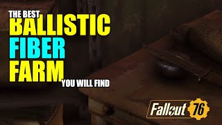 FALLOUT 76  THE BEST BALLISTIC FIBER FARMING LOCATIONS IN 2023 [upl. by Chickie]