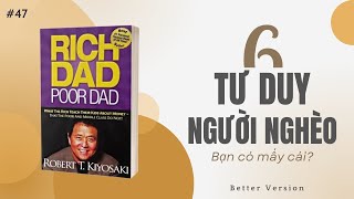 6 Tư duy của người nghèo bạn có mấy cái Sách Cha giàu cha nghèo [upl. by Anyrb]