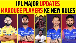 IPL MEGA AUCTION MAJOR UPDATES 2 SEPARATE LISTS FOR MARQUEE PLAYERS KAUN KIS LIST MEIN [upl. by Iram122]