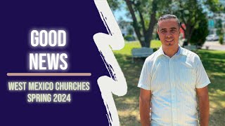 Good news  Churches western bajio 2024 [upl. by Kerwon]