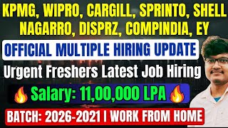 WIPRO NEW HIRING  KPMG CARGILL SPRINTO SHELL NAGARRO EY BIGGEST HIRING STARTED 20262021 BATCH [upl. by Prochoras]