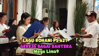 GEREJA BAGAI BAHTERA PS 621 Mega Lima9 [upl. by Vez602]