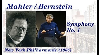 Mahler Symphony No 1  BernsteinNew York Philharmonic 1966 [upl. by Sane110]