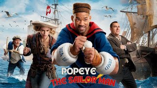 POPEYE THE SAILOR MAN Live Action Movie – Full Teaser Trailer – Will Smith [upl. by Fabyola550]