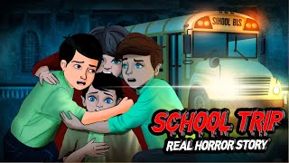 School Trip Horror Story  स्कूल ट्रिप  Horror Stories  Animated Stories  Darr Sabko Lagta Hai [upl. by Katzir]