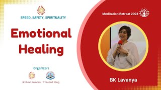 Emotional Healing  Lavanya Patel I Transport Wing I Gyan Sarovar I Mount Abu I 11th Aug 2024 [upl. by Nart]