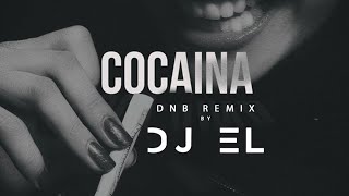 DJ EL  Cocaina DnB remix [upl. by Finlay]