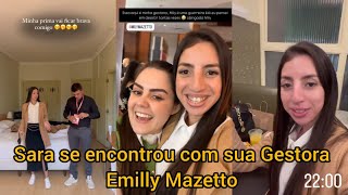 Sara Kellen se encontrou com sua Gestora Emilly Mazetto [upl. by Garland]