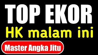 EKOR HK MALAM INI  Prediksi Hk Malam ini  Master Angka Jitu [upl. by Etnahsa614]