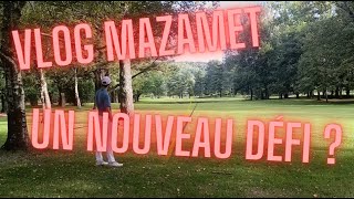 Vlog au Golf de Mazamet et Nouveau défi  12 [upl. by Fleming881]