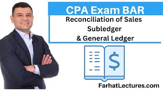 Reconciliation of Sales Subledger to General Ledger CPA Exam BAR [upl. by Candyce30]